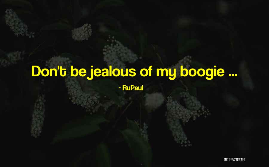 Shazzan Quotes By RuPaul Shazzan Quotes By RuPaul