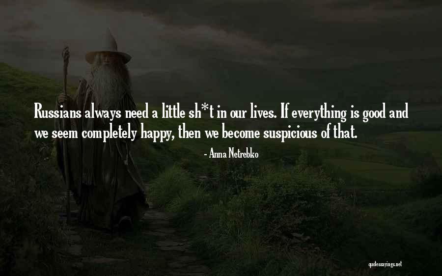 Sh'bam Quotes By Anna Netrebko Sh'bam Quotes By Anna Netrebko