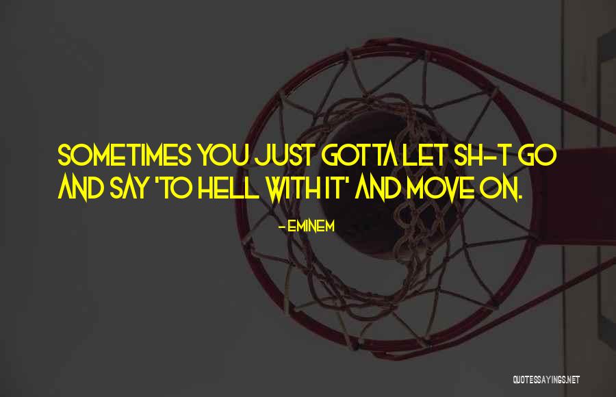 Sh'bam Quotes By Eminem Sh'bam Quotes By Eminem