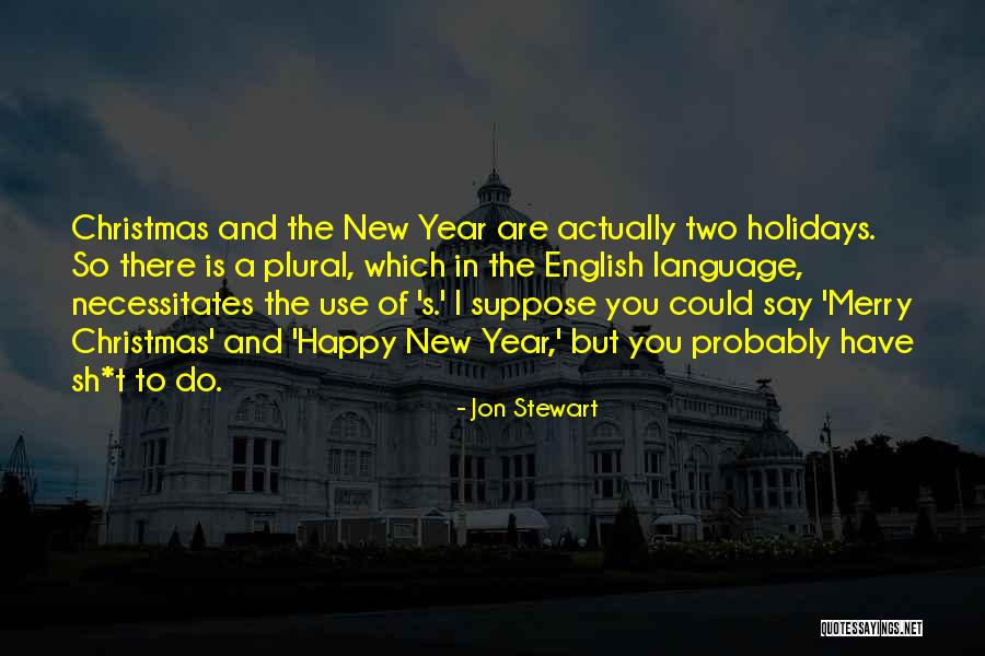 Sh'bam Quotes By Jon Stewart