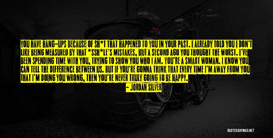 Sh'bam Quotes By Jordan Silver