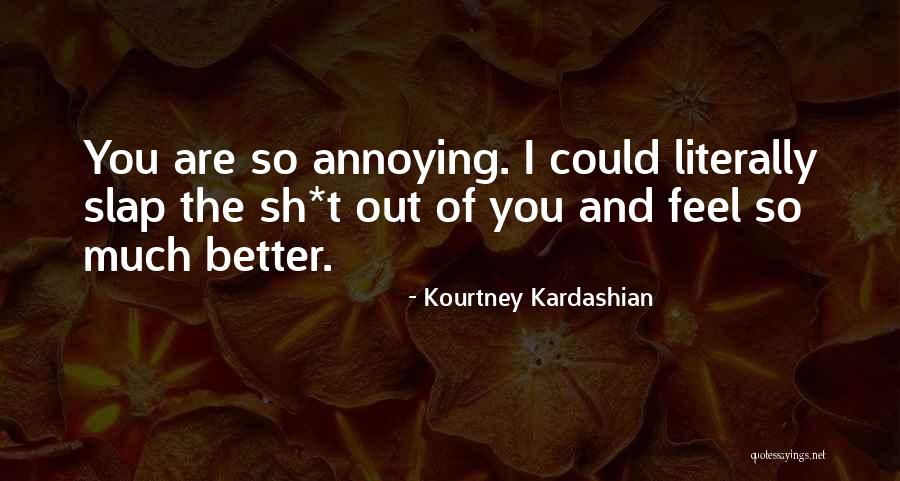 Sh'bam Quotes By Kourtney Kardashian