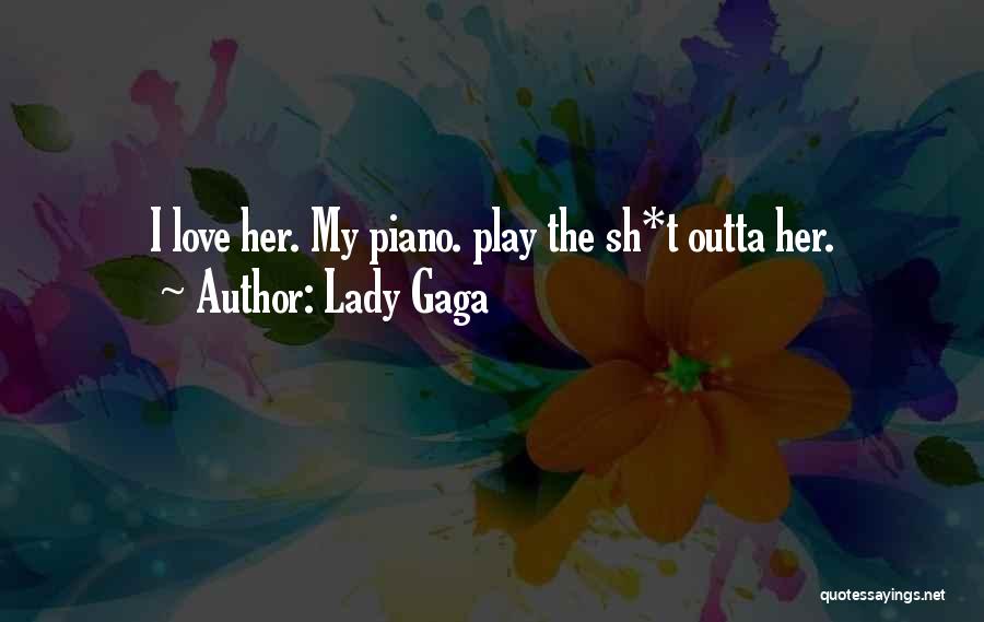 Sh'bam Quotes By Lady Gaga