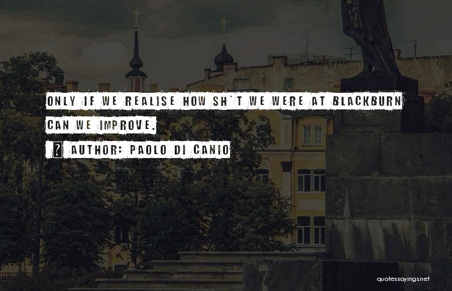 Sh'bam Quotes By Paolo Di Canio