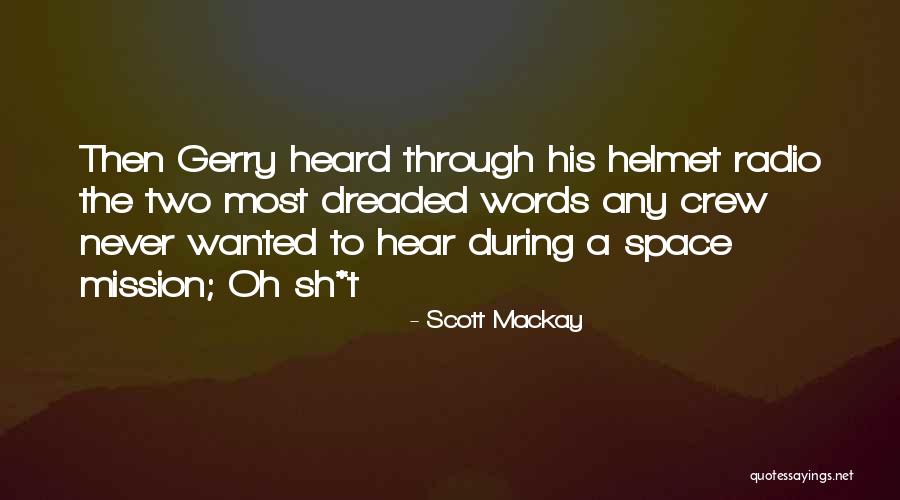 Sh'bam Quotes By Scott Mackay