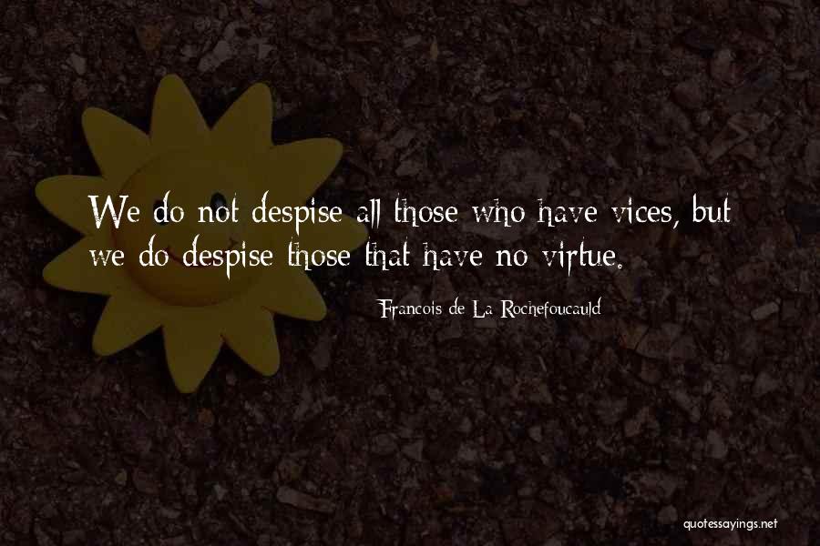 Shch Quotes By Francois De La Rochefoucauld Shch Quotes By Francois De La Rochefoucauld