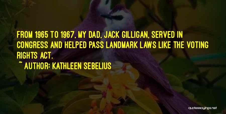 She 1965 Quotes By Kathleen Sebelius