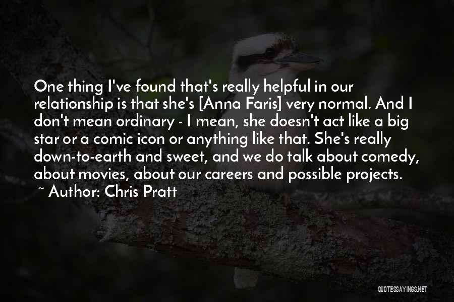 She A Star Quotes By Chris Pratt
