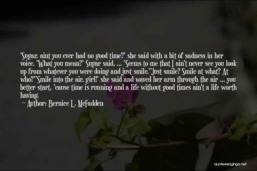 She Aint Me Quotes By Bernice L. McFadden