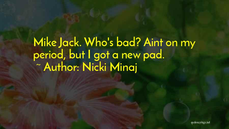 She Aint Me Quotes By Nicki Minaj