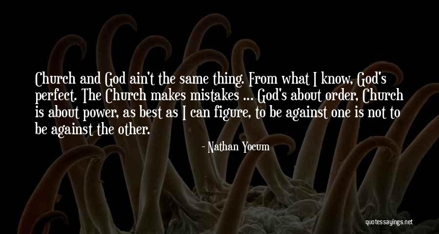 She Ain't Perfect Quotes By Nathan Yocum She Ain't Perfect Quotes By Nathan Yocum