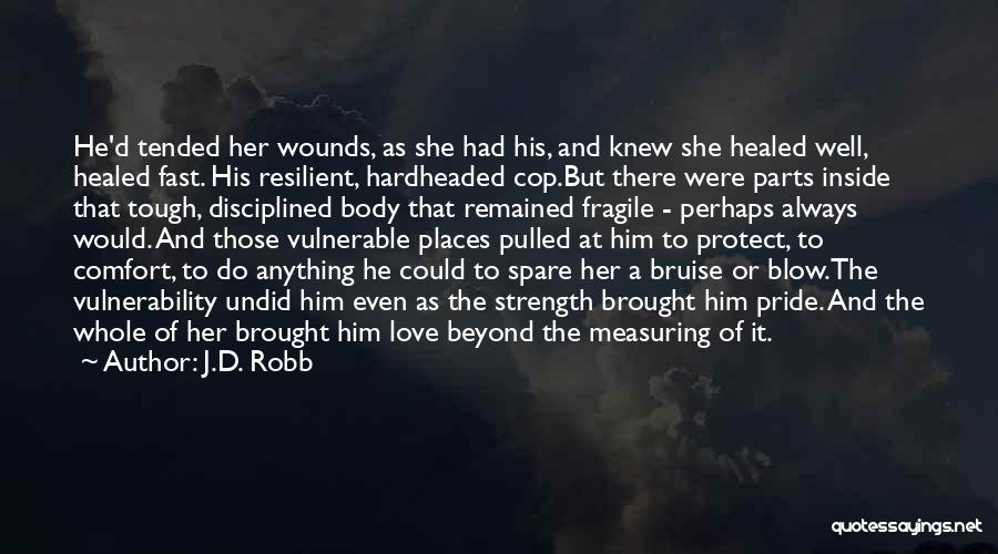 She And He Love Quotes By J.D. Robb
