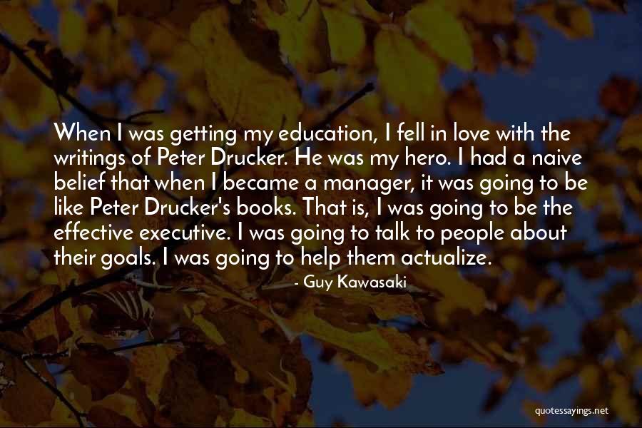She Became Her Hero Quotes By Guy Kawasaki She Became Her Hero Quotes By Guy Kawasaki