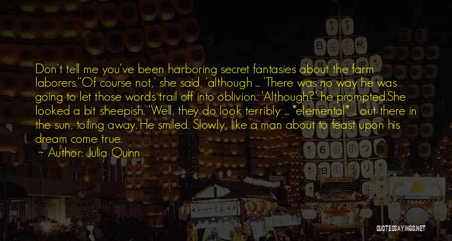 She Been There Quotes By Julia Quinn