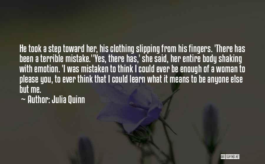 She Been There Quotes By Julia Quinn