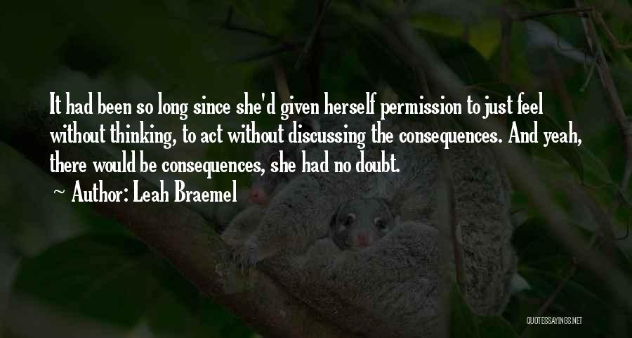 She Been There Quotes By Leah Braemel