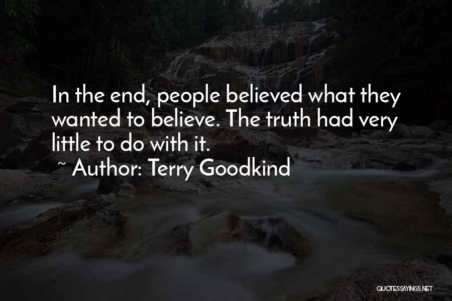 She Believed His Lies Quotes By Terry Goodkind