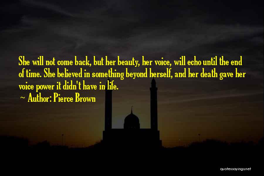 She Believed In Herself Quotes By Pierce Brown