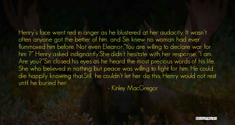 She Believed In Me Quotes By Kinley MacGregor