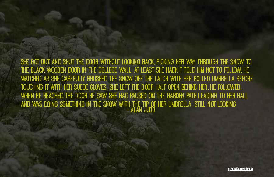 She Believed In You Quotes By Alan Judd She Believed In You Quotes By Alan Judd