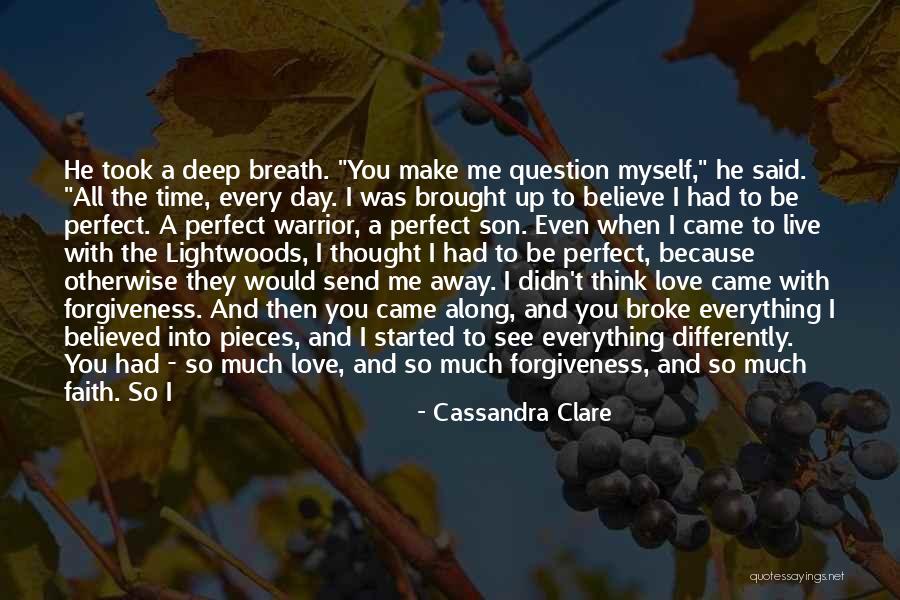 She Believed In You Quotes By Cassandra Clare She Believed In You Quotes By Cassandra Clare