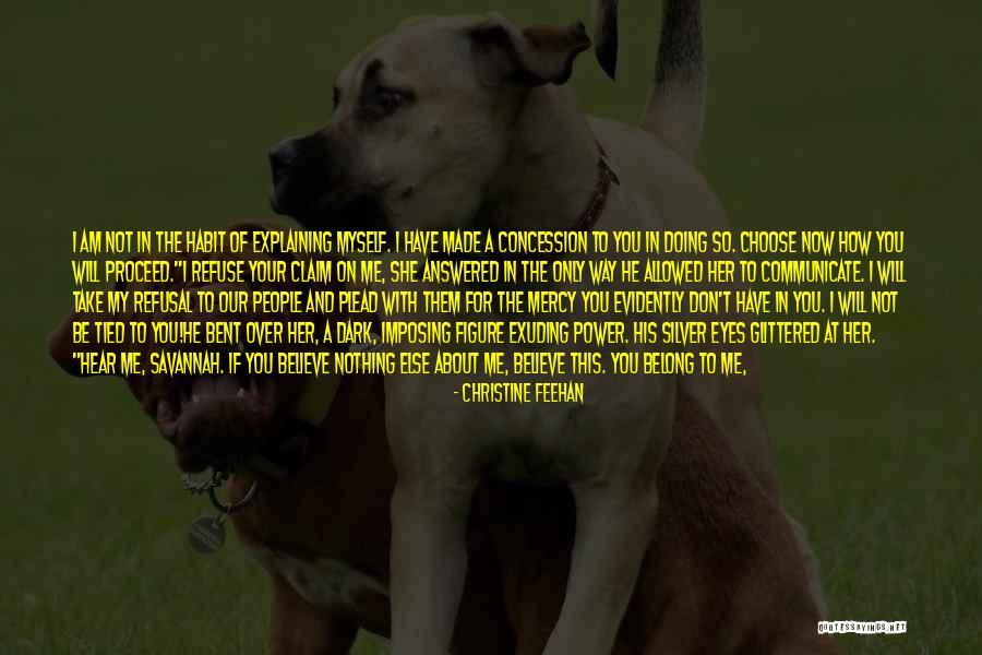She Believed In You Quotes By Christine Feehan She Believed In You Quotes By Christine Feehan