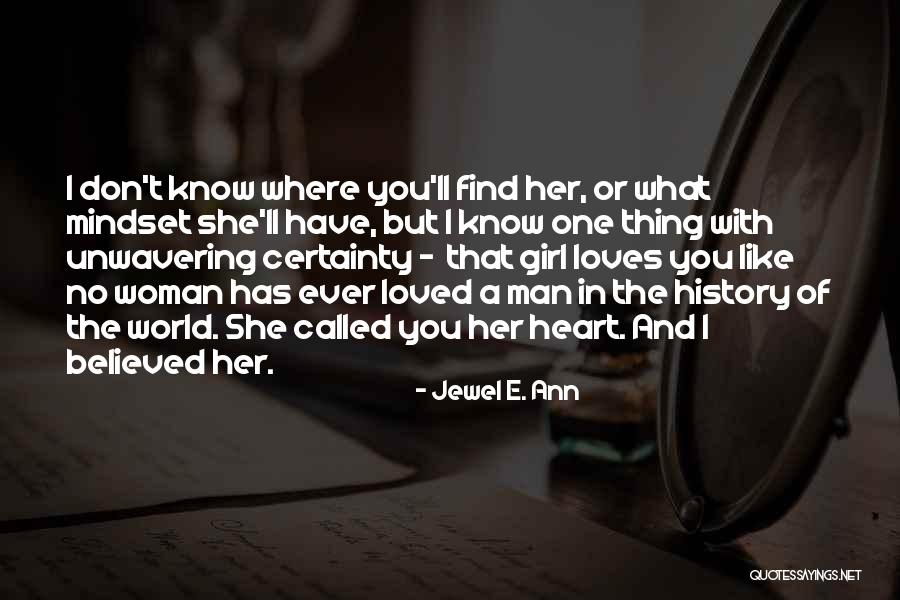 She Believed In You Quotes By Jewel E. Ann She Believed In You Quotes By Jewel E. Ann