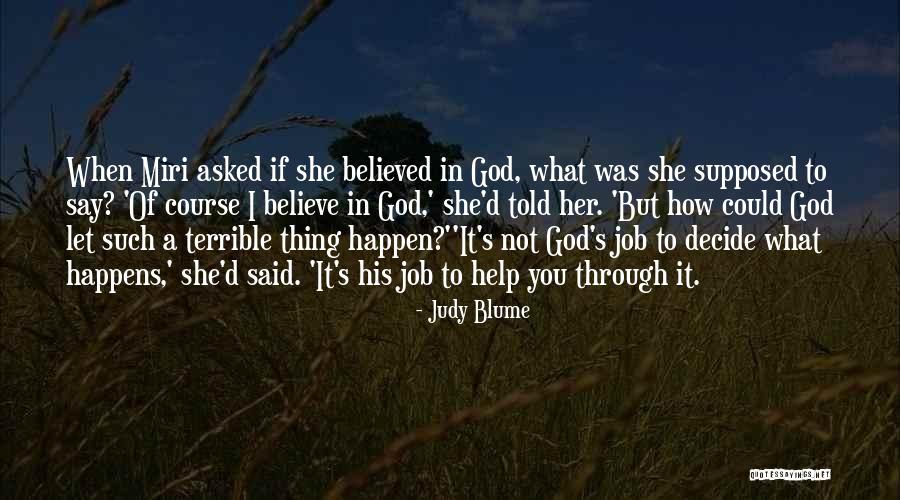 She Believed In You Quotes By Judy Blume She Believed In You Quotes By Judy Blume