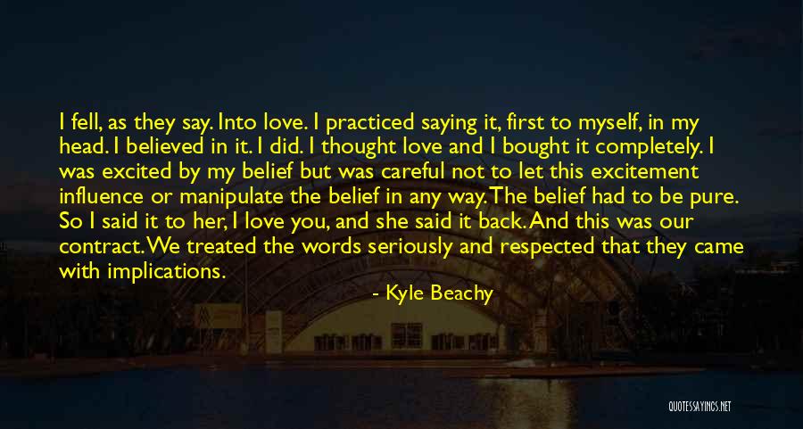 She Believed In You Quotes By Kyle Beachy She Believed In You Quotes By Kyle Beachy