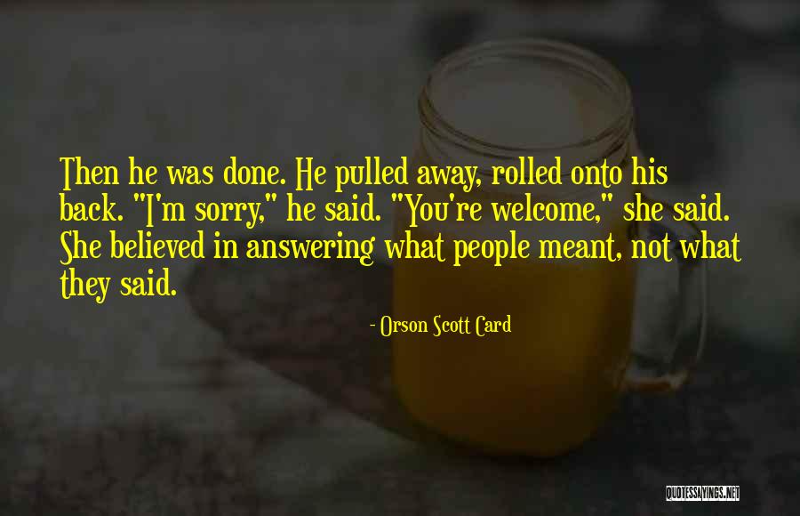She Believed In You Quotes By Orson Scott Card She Believed In You Quotes By Orson Scott Card