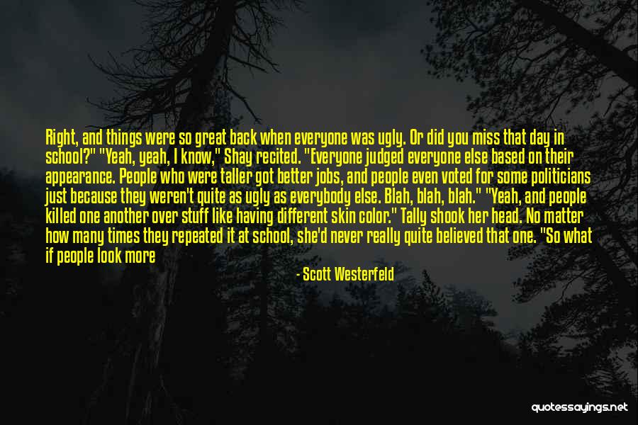 She Believed In You Quotes By Scott Westerfeld She Believed In You Quotes By Scott Westerfeld
