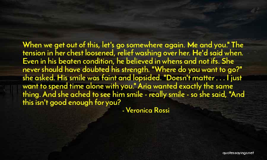 She Believed In You Quotes By Veronica Rossi She Believed In You Quotes By Veronica Rossi