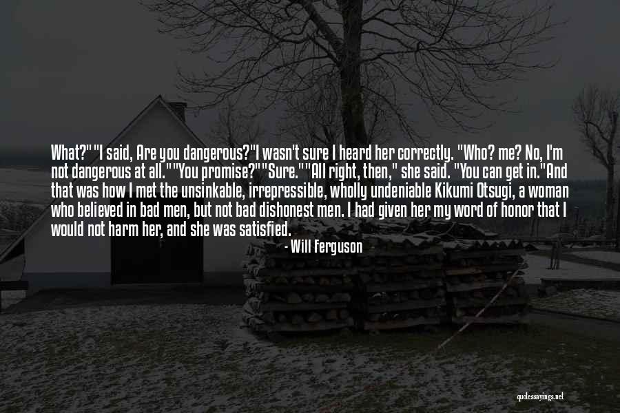 She Believed In You Quotes By Will Ferguson She Believed In You Quotes By Will Ferguson