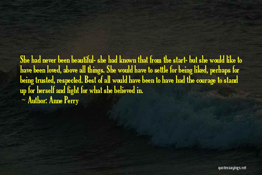 She Believed Quotes By Anne Perry