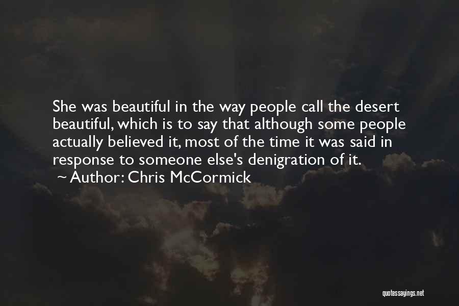 She Believed Quotes By Chris McCormick