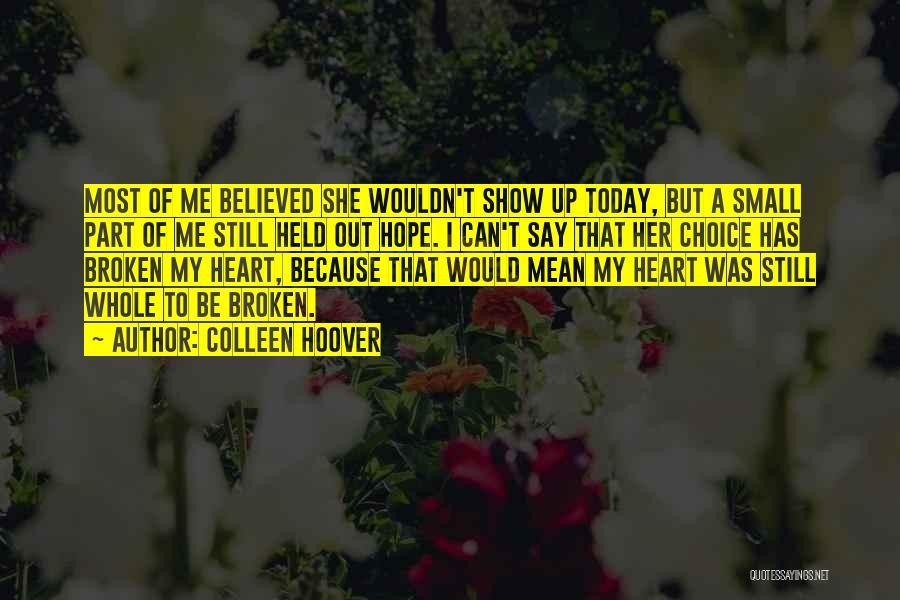 She Believed Quotes By Colleen Hoover