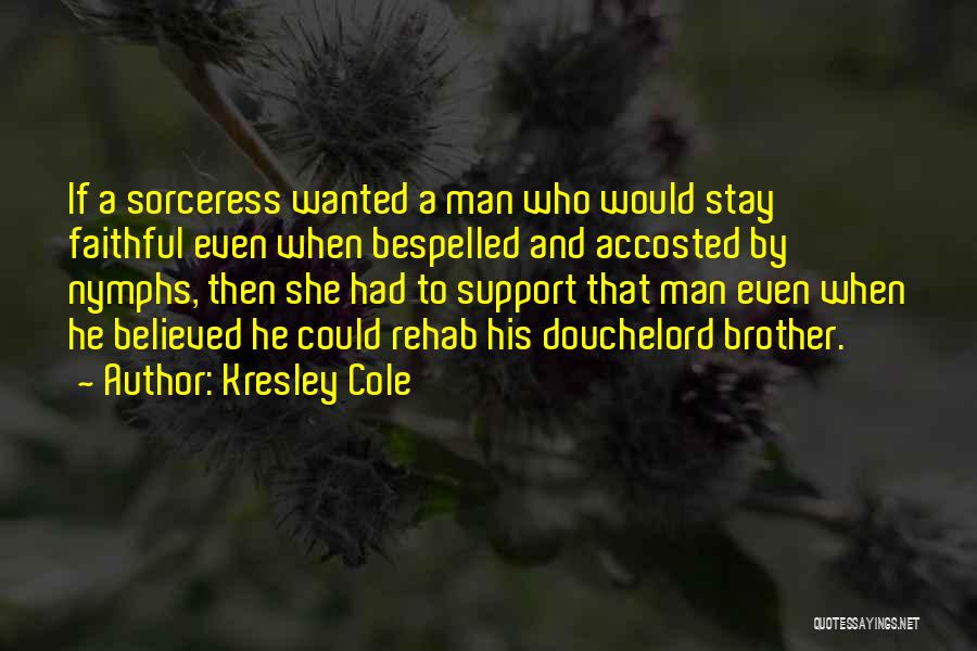 She Believed She Could Quotes By Kresley Cole