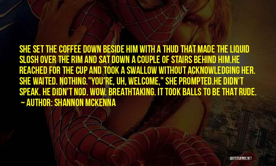 She Breathtaking Quotes By Shannon McKenna