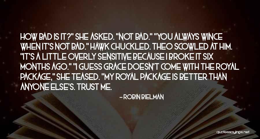 She Broke My Trust Quotes By Robin Bielman She Broke My Trust Quotes By Robin Bielman