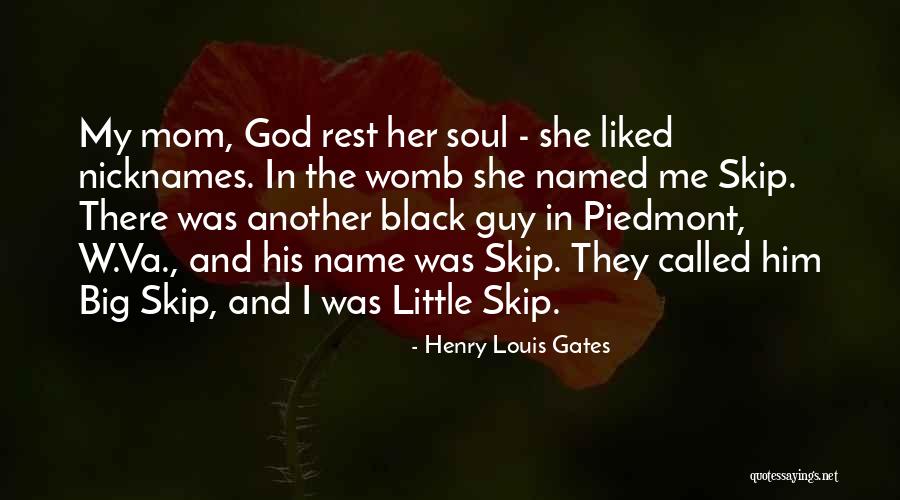 She Called My Name Quotes By Henry Louis Gates She Called My Name Quotes By Henry Louis Gates