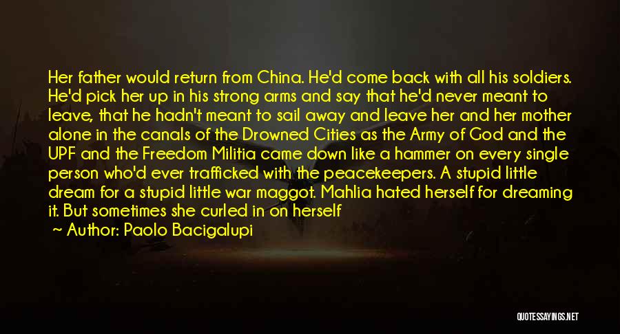 She Came Back Quotes By Paolo Bacigalupi