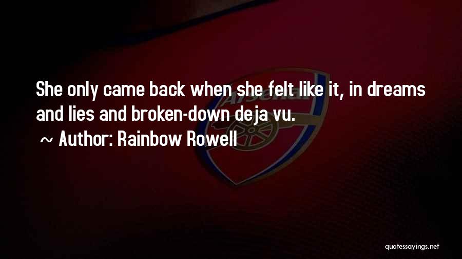 She Came Back Quotes By Rainbow Rowell