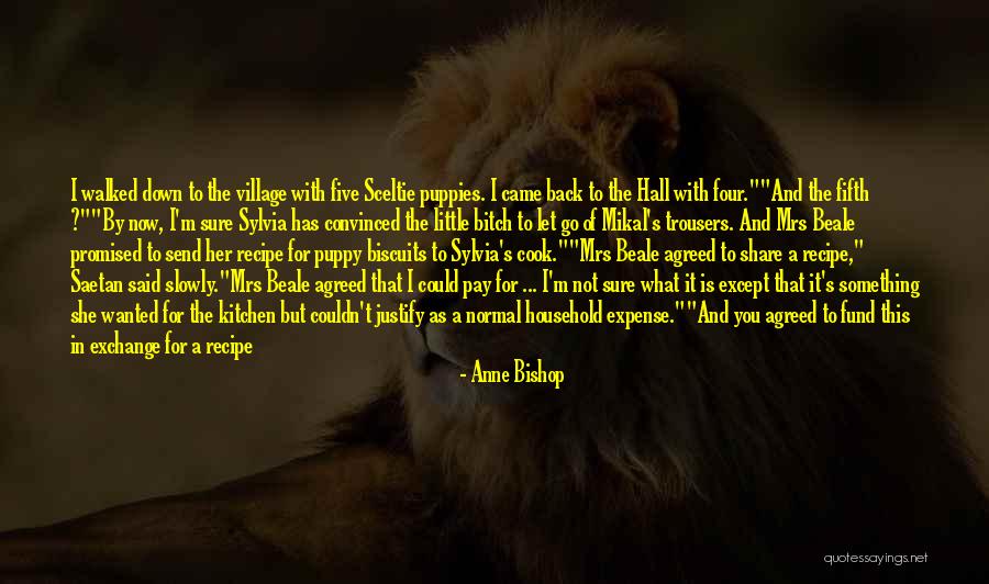 She Came Back To Me Quotes By Anne Bishop