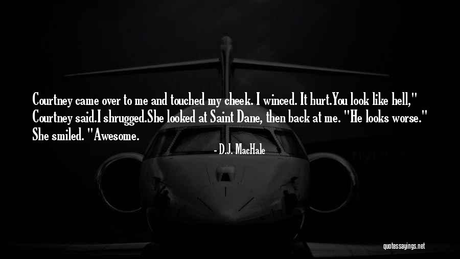 She Came Back To Me Quotes By D.J. MacHale