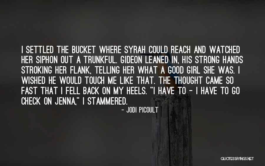 She Came Back To Me Quotes By Jodi Picoult She Came Back To Me Quotes By Jodi Picoult