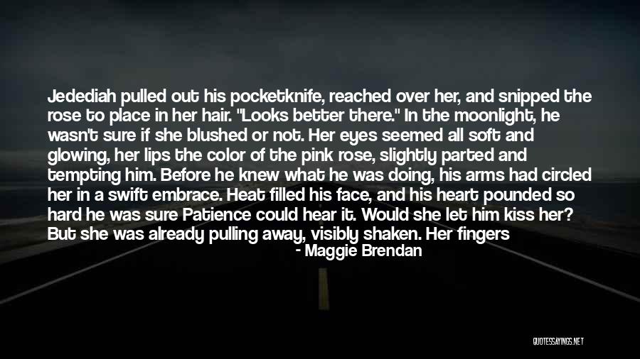 She Came Back To Me Quotes By Maggie Brendan She Came Back To Me Quotes By Maggie Brendan