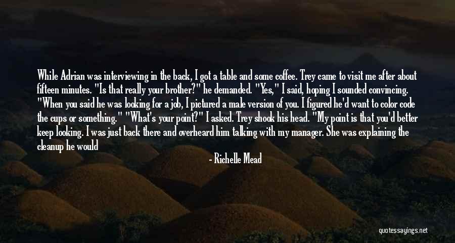 She Came Back To Me Quotes By Richelle Mead