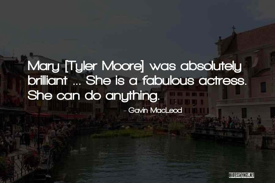 She Can Do Anything Quotes By Gavin MacLeod She Can Do Anything Quotes By Gavin MacLeod