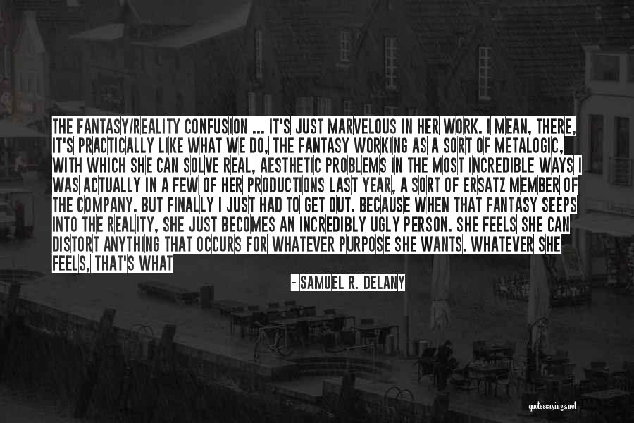She Can Do Anything Quotes By Samuel R. Delany She Can Do Anything Quotes By Samuel R. Delany