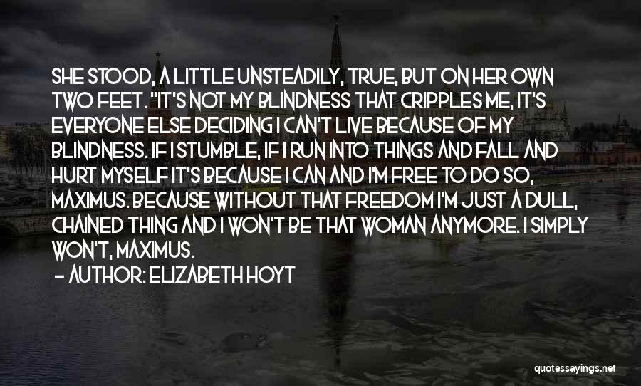 She Can't Do It Anymore Quotes By Elizabeth Hoyt